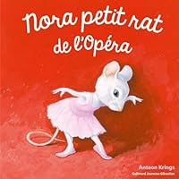 Nora petit rat de l'Opéra (Les Drôles de Petites Bêtes, nouvelle présentation - Giboulées) (French Edition) 2075075247 Book Cover