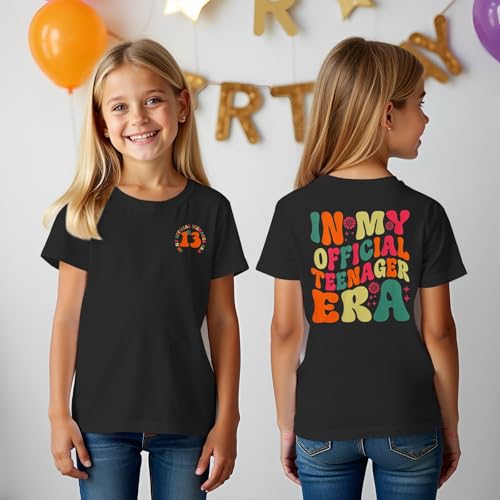 in My Official Teenager Era Shirts Girls 13th Birthday Tshirt 13 Year Old Girl Thirteen Birthday Party Outfits Tops2