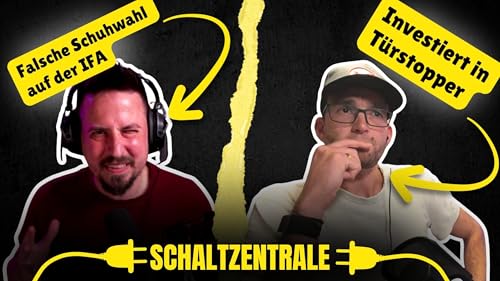 Schaltzentrale #2 - Kerzen ausblasen per Alexa? IFA, Smart Home & Tech-Pannen Deluxe!