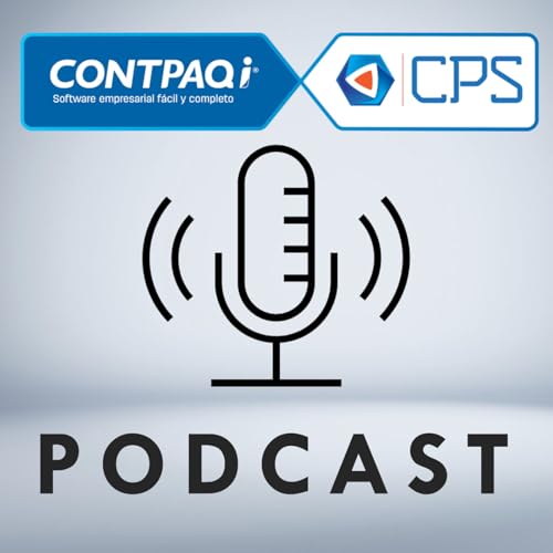 Software para negocios y contadores Mexicanos Podcast Por Julio Matias | CPS M&eacute;xico arte de portada