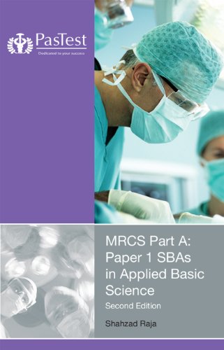 MRCS Part A: Paper 1 SBAs in Applied Basic Science, Second Edition