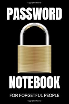 Password Notebook for Forgetful People, Protect and Remember Passwords. Usernames and Logins for Websites, Password Manager : 6x9 Inches, 100 Pages (50 Sheets), Glossy Cover - Protect Passwords with T