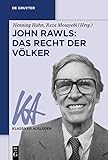  John Rawls: Das Recht der Völker (Klassiker Auslegen 70) (German Edition)