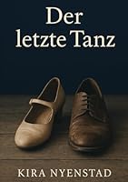 Der letzte Tanz (German Edition) B0F5LS9G9C Book Cover
