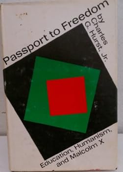 Hardcover Passport to freedom;: Education, humanism, & Malcolm X, Book