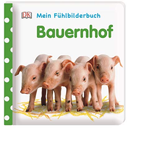 Mein Fühlbilderbuch. Bauernhof: Mit Reimen, Fühl- und Glitzerelementen Mein Fühlbilderbuch. Bauernhof: Mit Reimen, Fühl- und Glitzerelementen