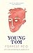 Young Tom (Valancourt 20th Century Classics)
