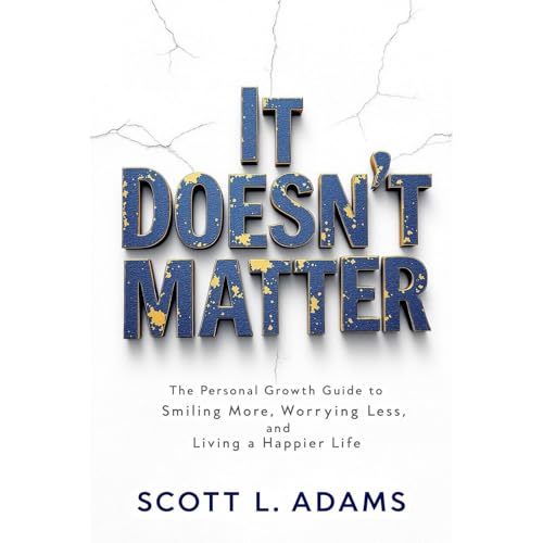 Scott L Adams's It Doesn't Matter episode artwork