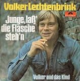  Volker Lechtenbrink: Junge, Laß\' Die Flasche Steh\'n [Vinyl]