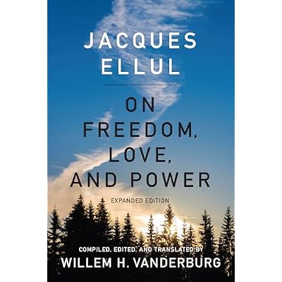 On Freedom, Love, and Power: Expanded Edition