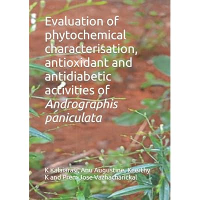 Evaluation of phytochemical characterisation, antioxidant and antidiabetic activities of Andrographis paniculata