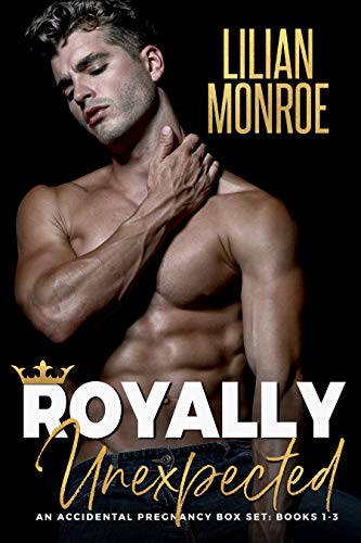 Royally Unexpected: An Accidental Pregnancy Collection