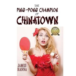 The Ping-Pong Champion of Chinatown Audiolibro Por James Hanna arte de portada