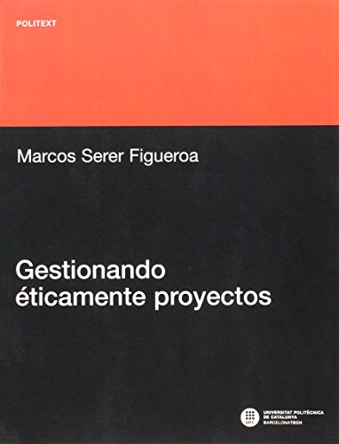 Preisvergleich Produktbild Gestionando éticamente proyectos (Politext, Band 191)