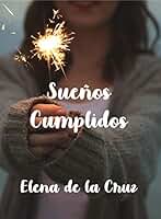 SUEÑOS CUMPLIDOS