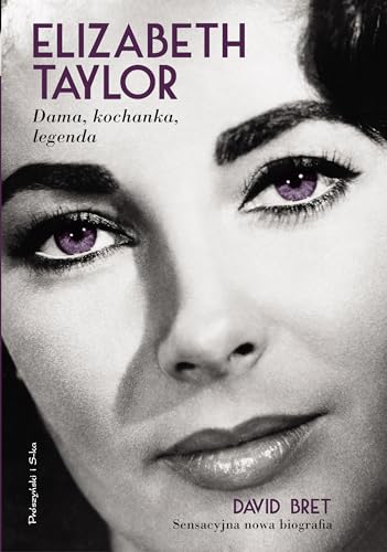 Elizabeth Taylor. Dama, Kochanka, Legenda (Pols... [Polish] 8378390810 Book Cover