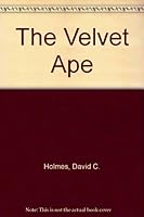 The Velvet Ape B000HS92NQ Book Cover