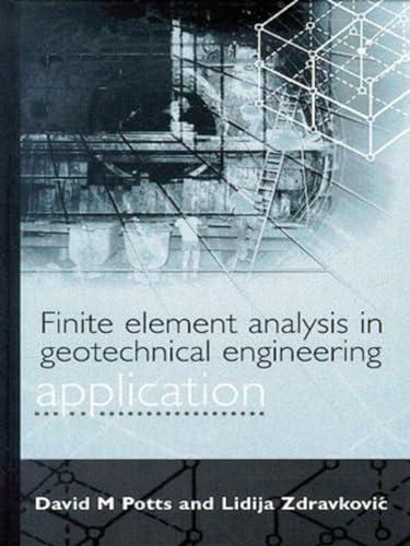 Finite Element Analysis in Geotechnical Engineering: Application: 2 view 2