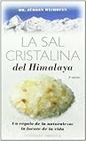 La sal cristalina del Himalaya