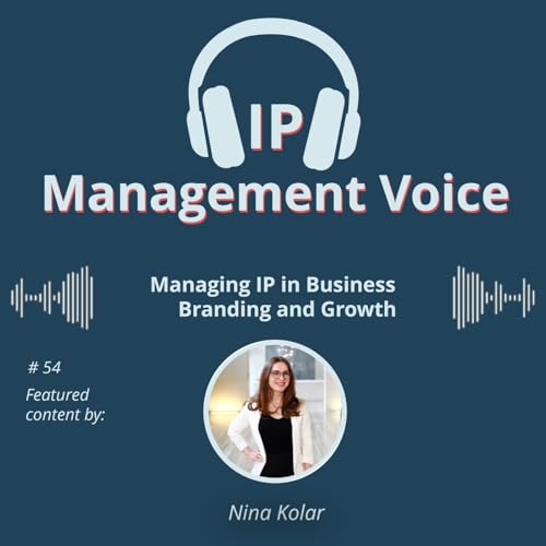 #54 Managing IP in Business - Branding and Growth cover art
