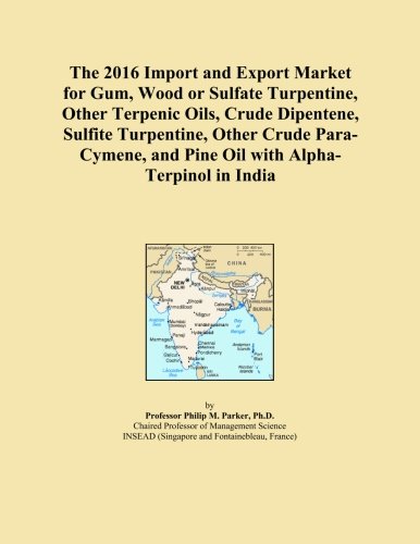 The 2016 Import and Export Market for Gum, Wood or Sulfate Turpentine, Other Terpenic Oils, Crude Dipentene, Sulfite Turpentine, Other Crude Para-Cymene, and Pine Oil with Alpha-Terpinol in India