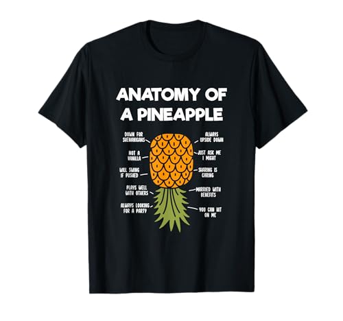 Anatomy of a Pineapple Swinger Funny Upside Down Pineapple T-Shirt