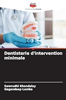 Dentisterie d'intervention minimale (French Edition) 6208808707 Book Cover