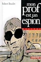Mon prof est un espion 220311763X Book Cover