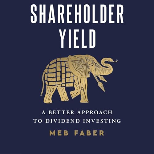 Shareholder Yield by Mebane Faber episode artwork