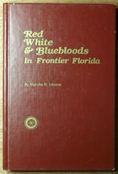 Hardcover Red, white, and bluebloods in frontier Florida Book