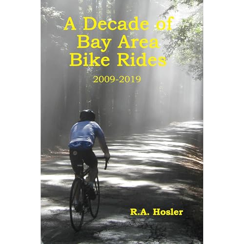 A Decade of Bay Area Bike Rides by Ray Hosler episode artwork