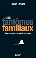 Fantomes familiaux (Les): PSYCHANALYSE TRANSGENERATIONNELLE (PAYOT) 2228908290 Book Cover