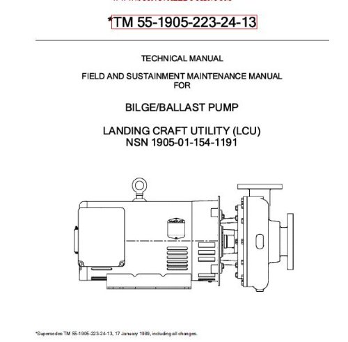 US Army, Technical Manual, TM 55-1905-223-24-13, BILGE/BALLAST PUMP FOR LANDING CRAFT U, (LCU), (NSN 1905-01-154-1191), 2009