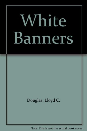White Banners B001L4ZLP8 Book Cover