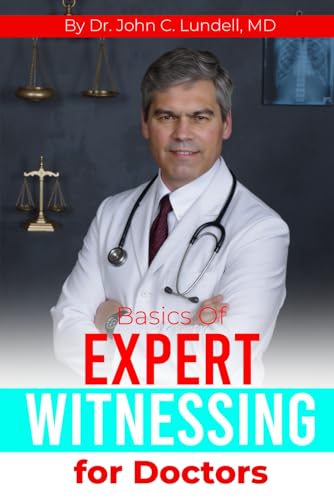 Basics of Expert Witnessing: for Doctors