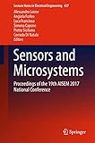Sensors and Microsystems: Proceedings of the 19th AISEM 2017 National Conference (Lecture Notes in Electrical Engineering, 457)