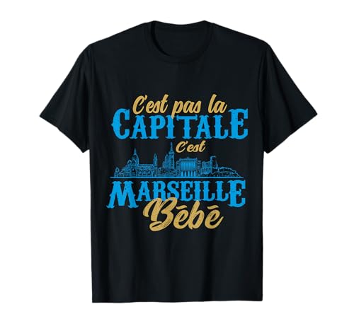 C'est Marseille bébé - Cadeau Supporter Marseillais T-Shirt