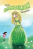 The Dandelion Queen 0989592308 Book Cover