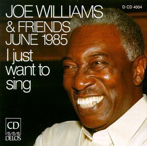 I Just Want To Sing / Joe Williams