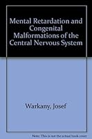 Mental Retardation and Congenital Malformations of the Central Nervous System 0815190964 Book Cover