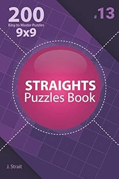 Paperback Straights - 200 Easy to Master Puzzles 9x9 (Volume 13) Book