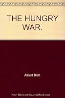 THE HUNGRY WAR. B000KIFXGS Book Cover