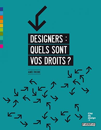 Télécharger Designers : quels sont vos droits? livre En ligne