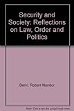 Security and Society: Reflections on Law, Order and Politics