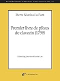  Pierre Nicolas La Font: Premier Livre De Pièces De Clavecin 1759
