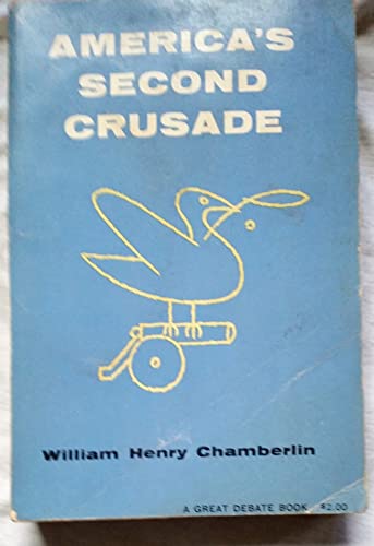 America's Second Crusade 0879260009 Book Cover