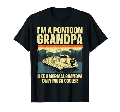 Cool Pontoon Boat Design for Grandpa Men Pontoon Boat Lover T-Shirt
