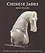 Chinese Jades (Victoria & Albert Museum Far Eastern Series)