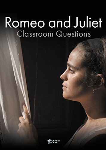 Romeo and Juliet Classroom Questions