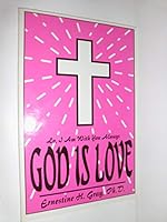 God Is Love 0805939385 Book Cover